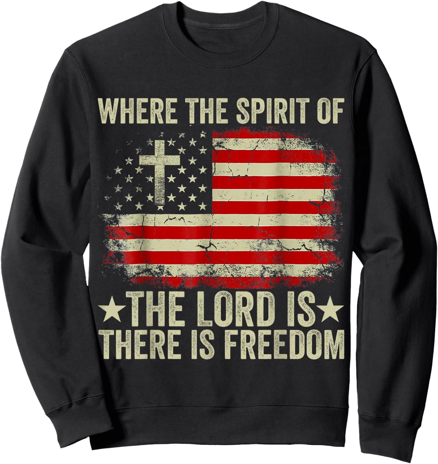 Jesus Shirt Where The Spirit Of The Lord There Is Freedom Sweatshirt - Sweatshirt | Black