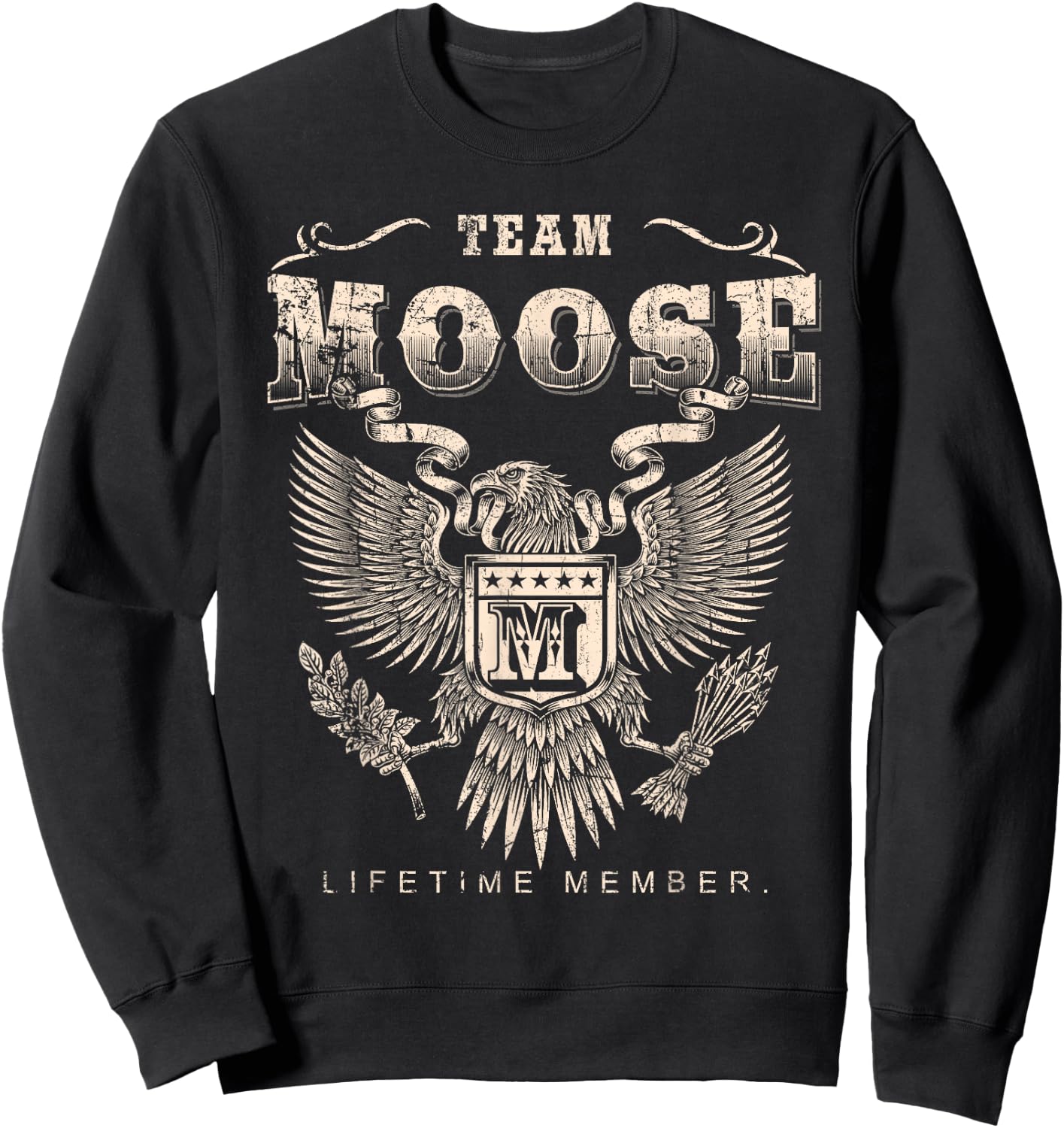 Team MOOSE Family Name Lifetime Member Sweatshirt - Sweatshirt | Black
