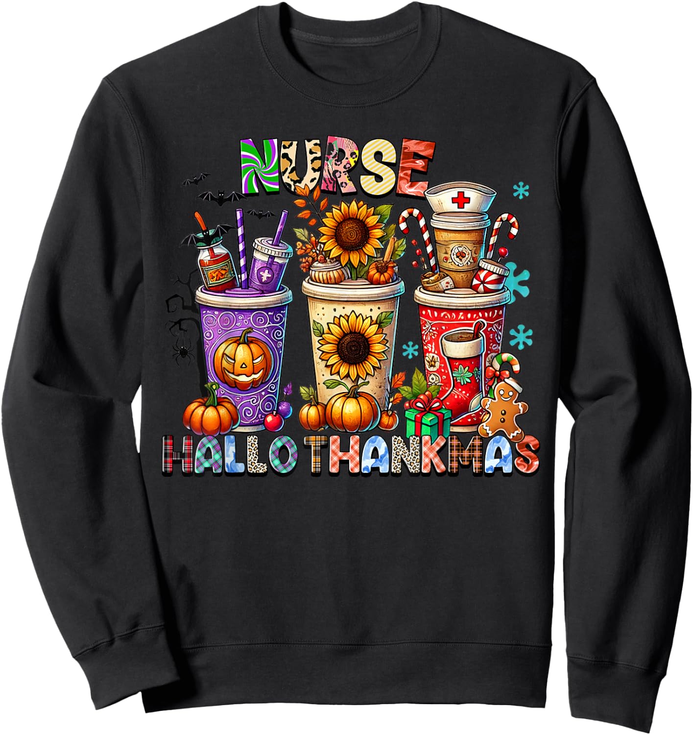 halloween thanksgiving christmas happy hallothanksmas Nurse Sweatshirt - Sweatshirt | Black