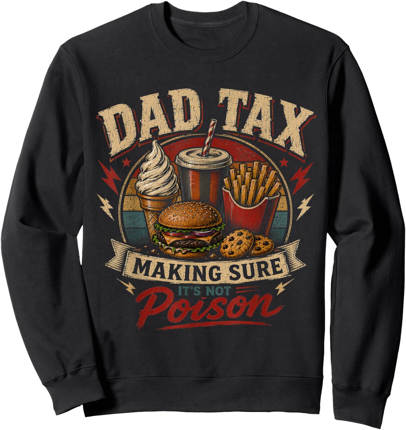 Dad Tax Making Sure It's Not Poison Funny Fathers Day Men Sweatshirt - Sweatshirt | Black