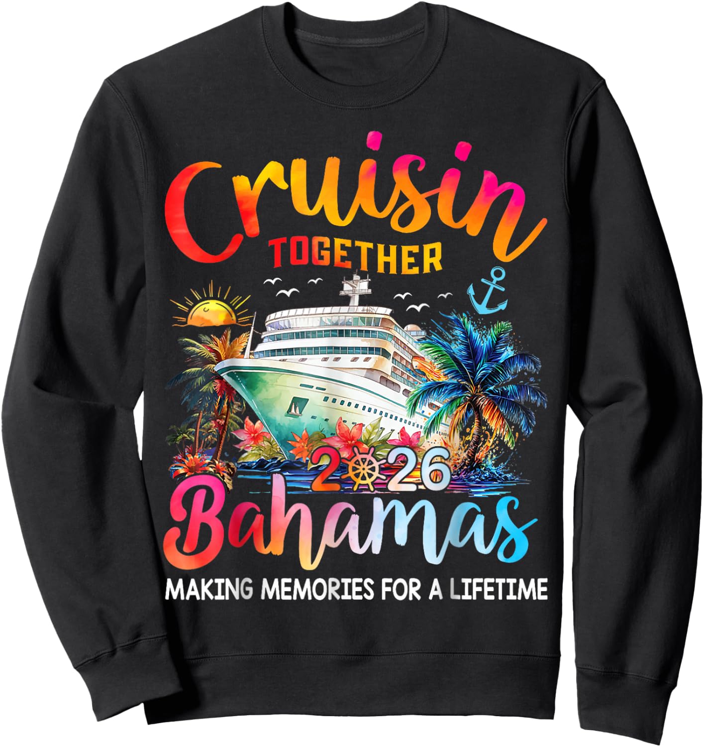 Cruisin Together Bahamas 2026 Shirt Family Cruise Vacation Sweatshirt - Sweatshirt | Black