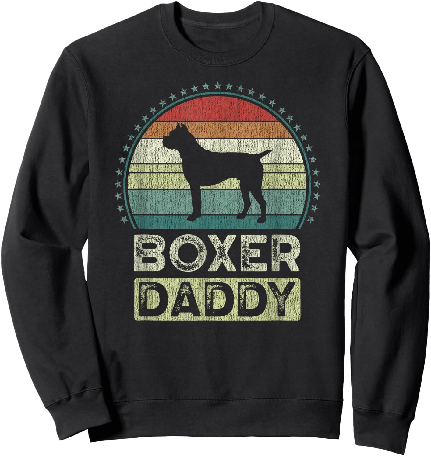 Boxer Daddy, Father's Day, Boxer Dog Dad Sweatshirt - Sweatshirt | Black