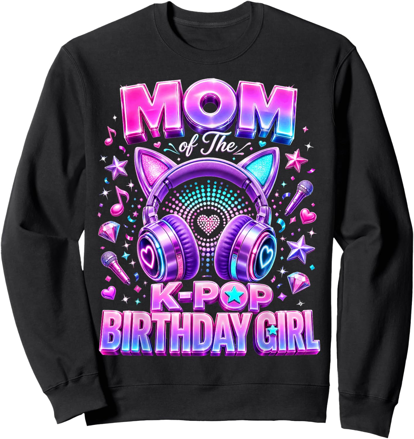 Korean Pop Music Girl Mom of The K-Pop Birthday Girl Sweatshirt - Sweatshirt | Black