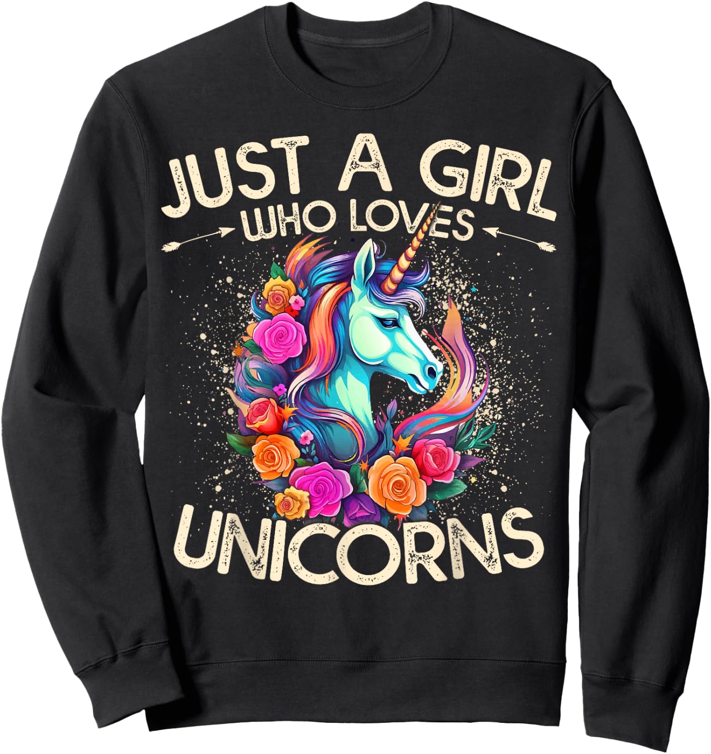 Floral Unicorn Just A Girl Who Loves Unicorns Sweatshirt - Sweatshirt | Black