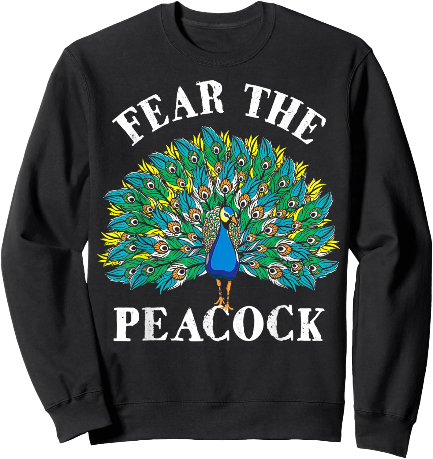 Fear The Peacock - Zookeeper Ornithologist Bird Lover Sweatshirt - Sweatshirt | Black