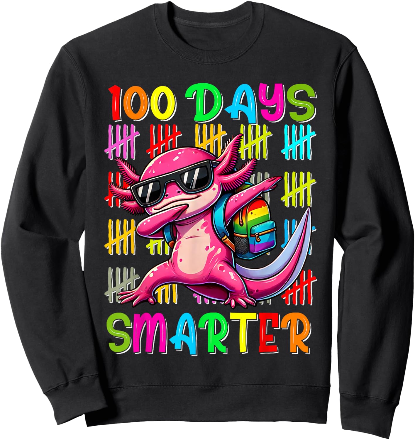 Happy 100th day of school shirt 100 days smarter Axolotl Sweatshirt - Sweatshirt | Black