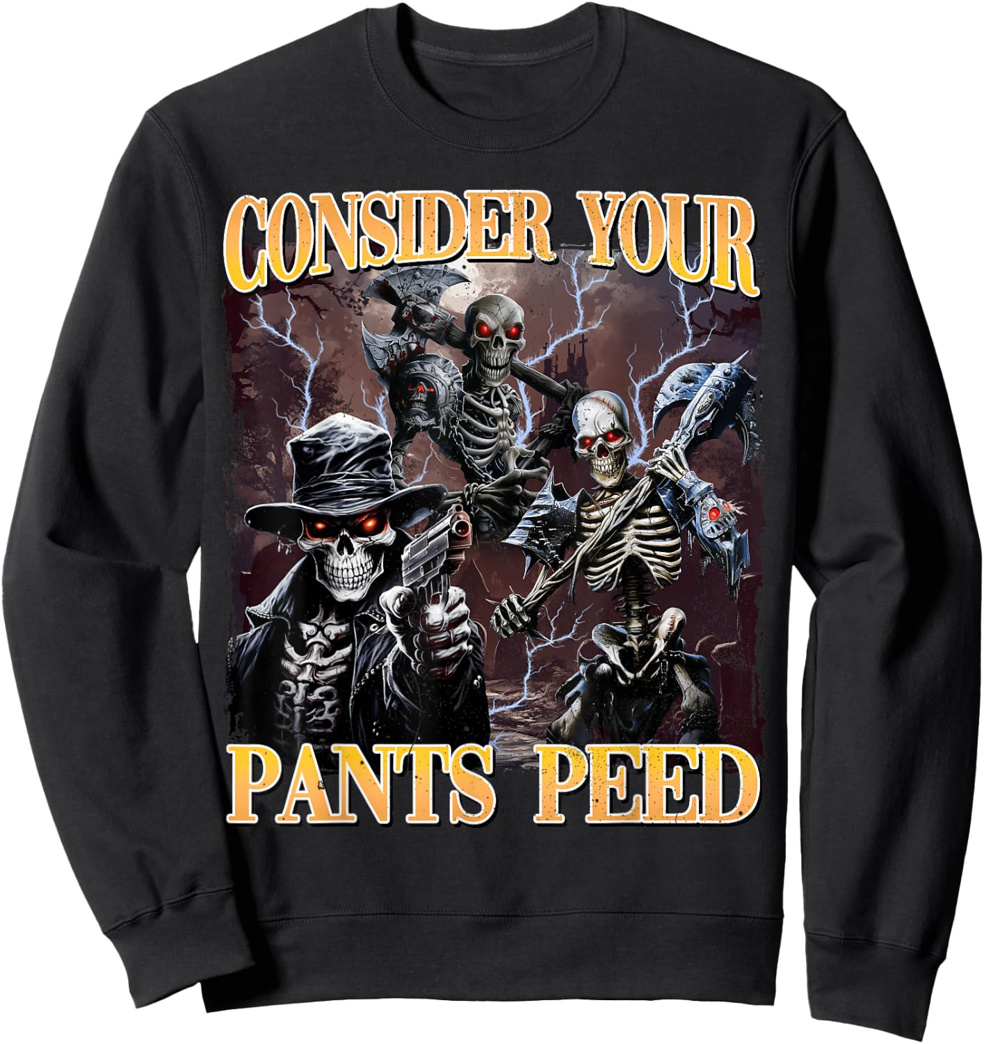 Consider Your Pants Peed Cringe Skeleton Sweatshirt - Sweatshirt | Black