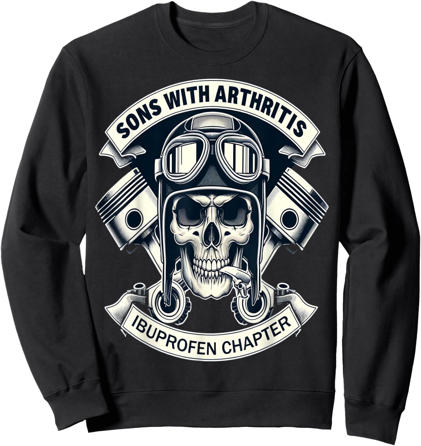 Sons With Arthritis - Ibuprofen Chapter Cool Biker Skull , Black, S Sweatshirt - Sweatshirt | Black