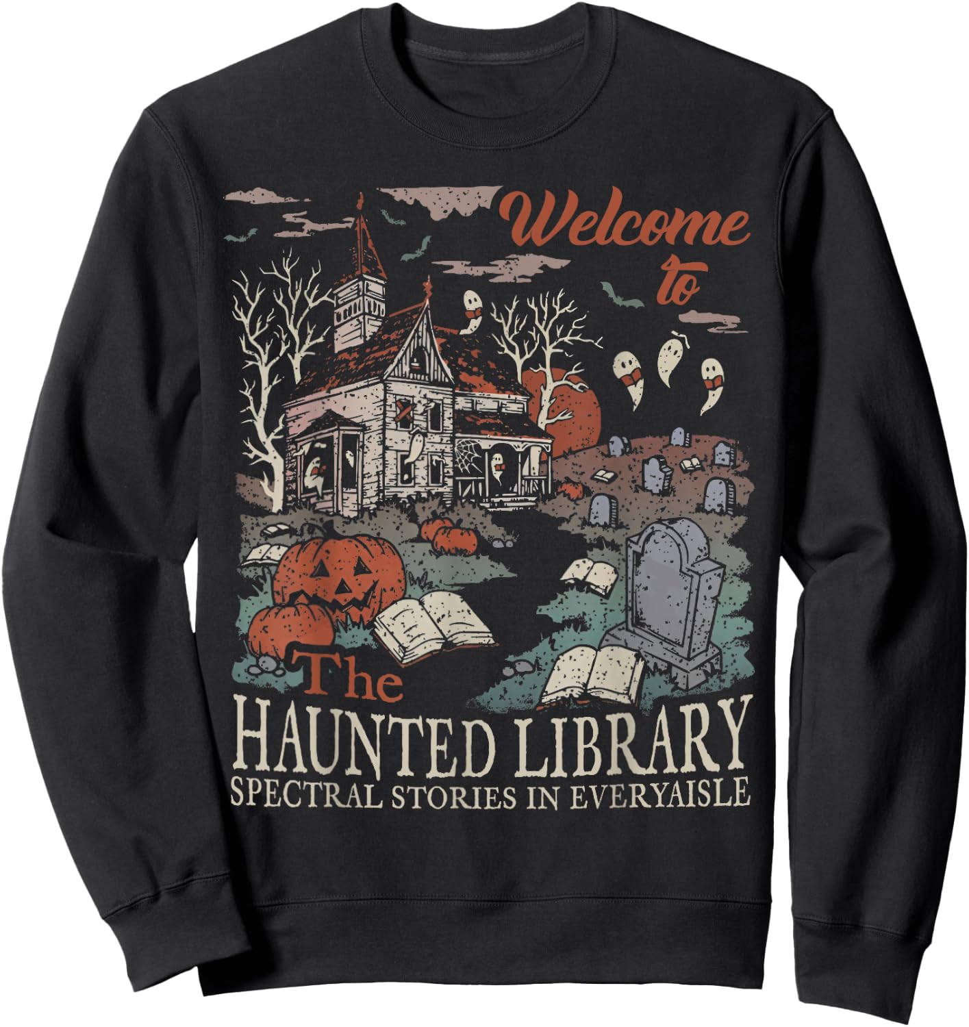 Retro Welcome To The Haunted Library Book Lovers Halloween Sweatshirt - Sweatshirt | Black