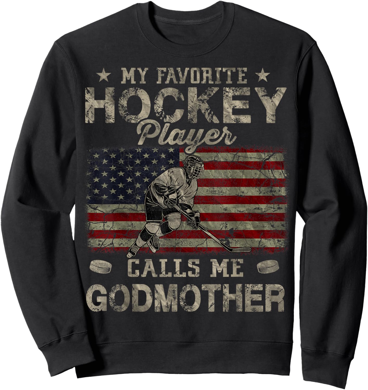 My Favorite Hockey Player Calls Me Godmother Mother's Day Sweatshirt - Sweatshirt | Black