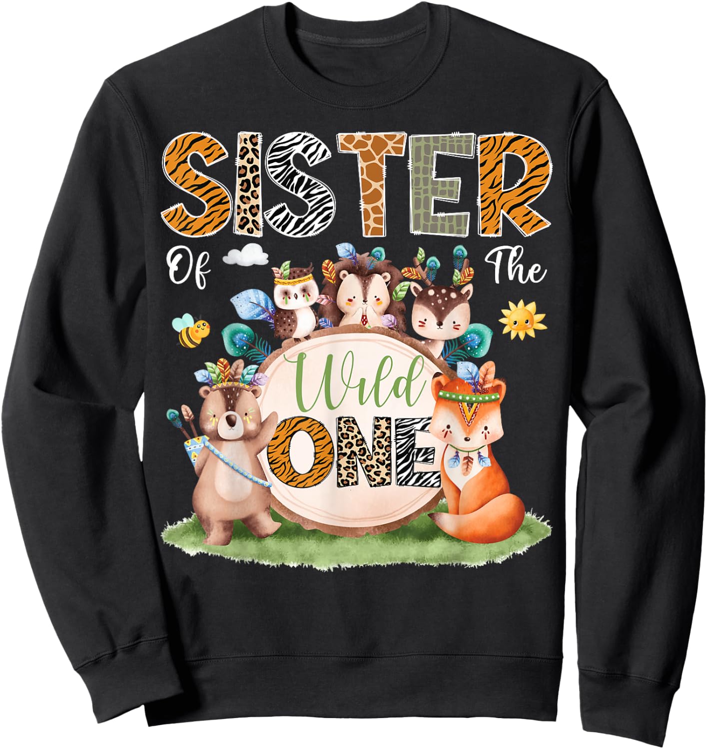 Sister Of The Wild One 1St Birthday Woodland Safari Jungle Sweatshirt - Sweatshirt | Black