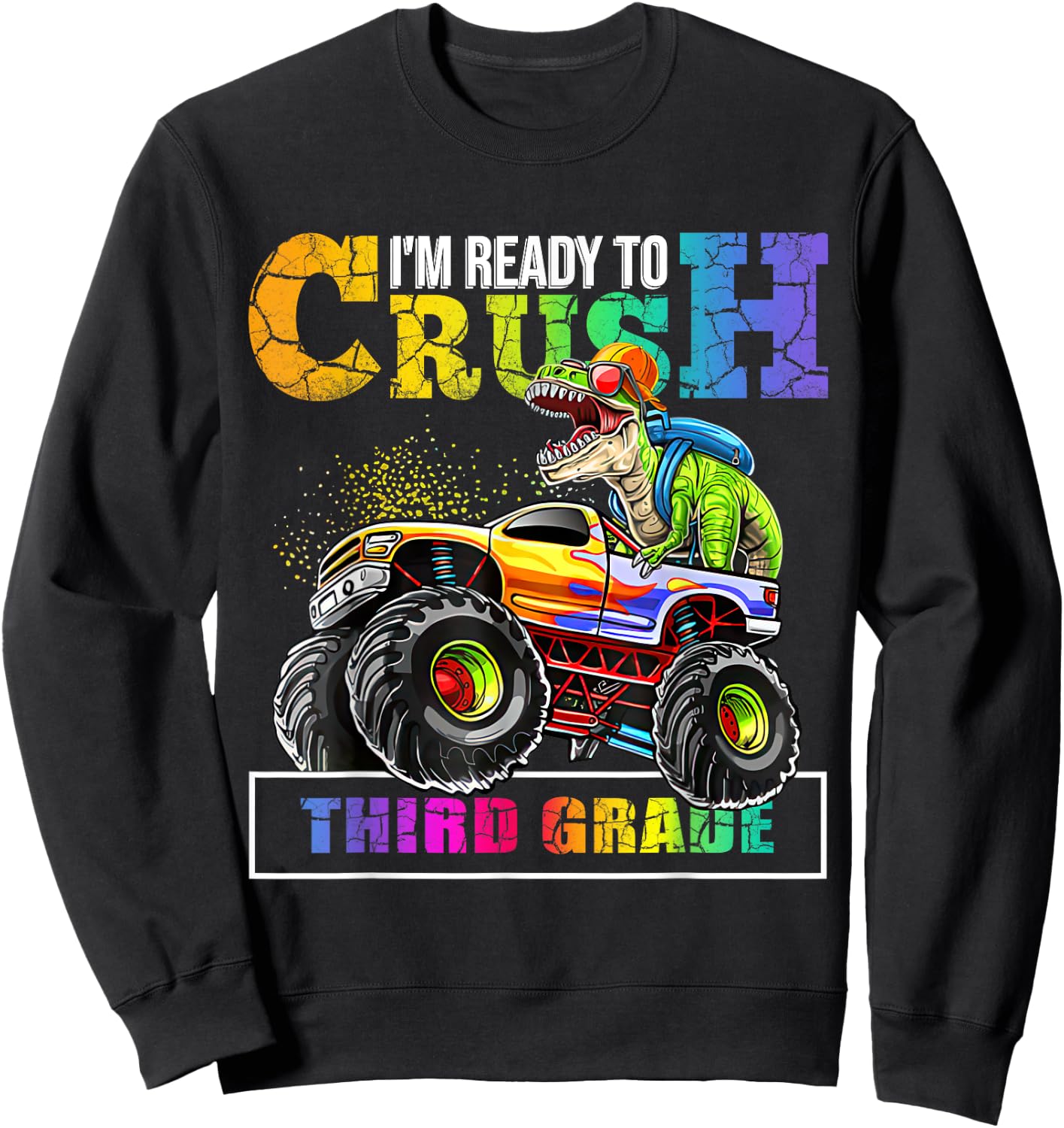 Back To School Boy Dinosaur I'm Ready To Crush Third Grade Sweatshirt - Sweatshirt | Black