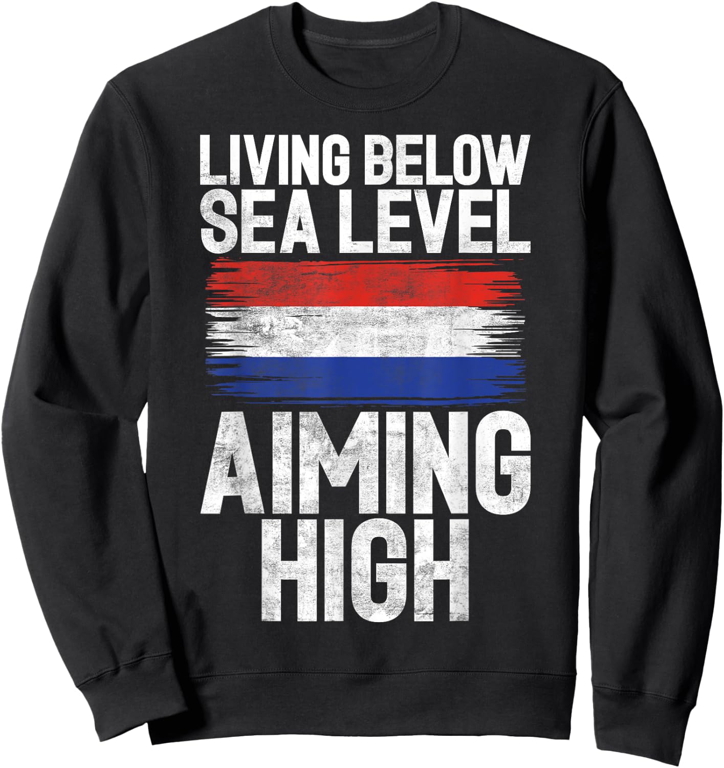 Living below Seal Level Aiming High Dutch Sweatshirt - Sweatshirt | Black