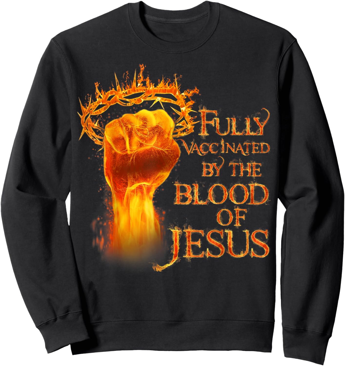 Funny Christian Fully Vaccinated By The Blood Of Jesus Sweatshirt - Sweatshirt | Black