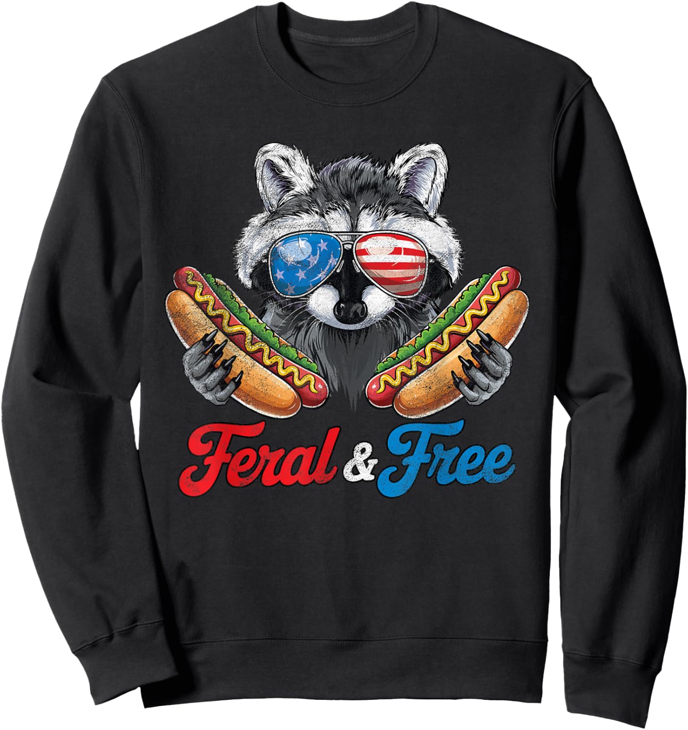 Funny Raccoon 4th of July Feral And Free Sweatshirt - Sweatshirt | Black