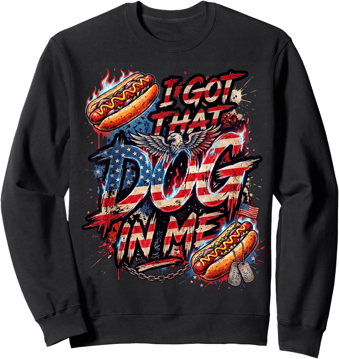 I Got that Dog in Me Funny Hot Dog Fourth of July Men Women Sweatshirt - Sweatshirt | Black
