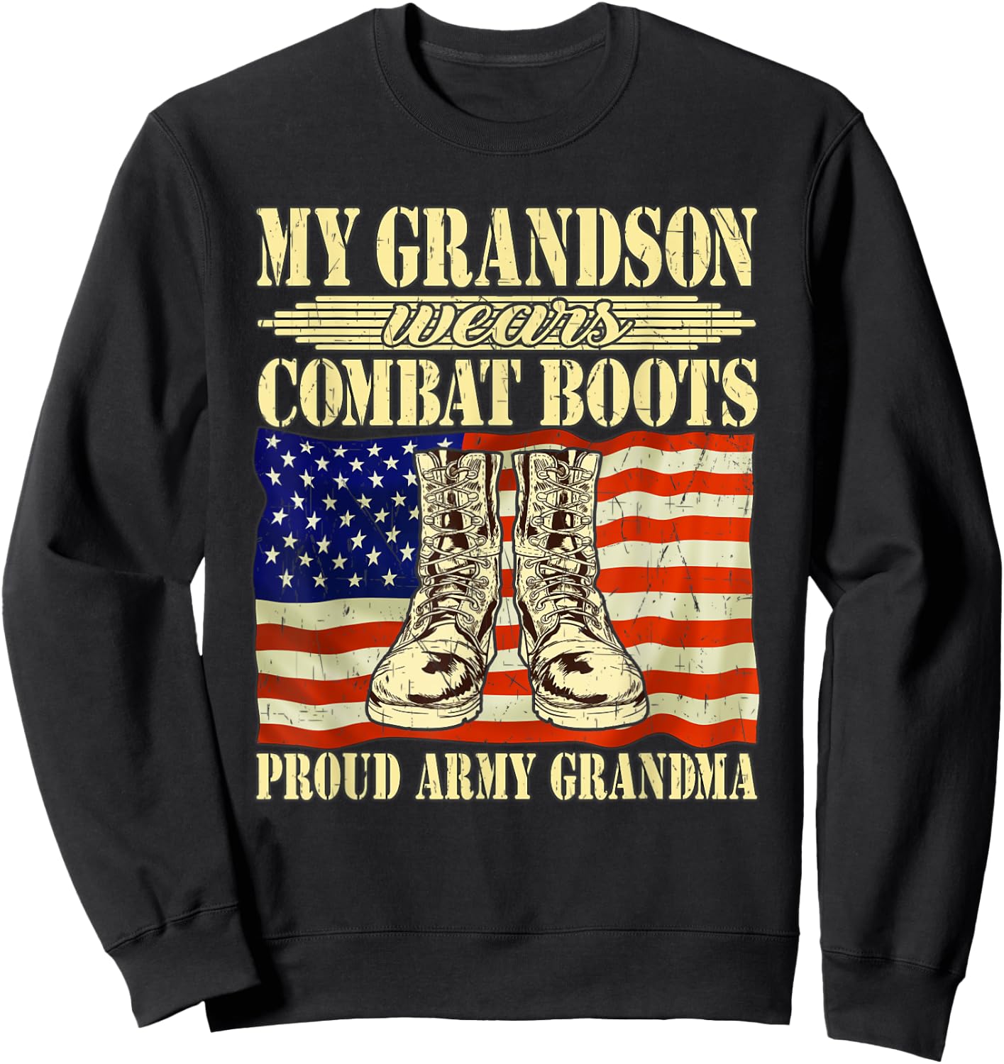 My Grandson Wears Combat Boots Military Proud Army Grandma Sweatshirt - Sweatshirt | Black