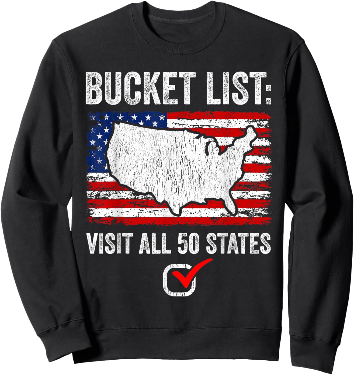 Bucket List Travel All 50 US States Completed US Travel Sweatshirt - Sweatshirt | Black