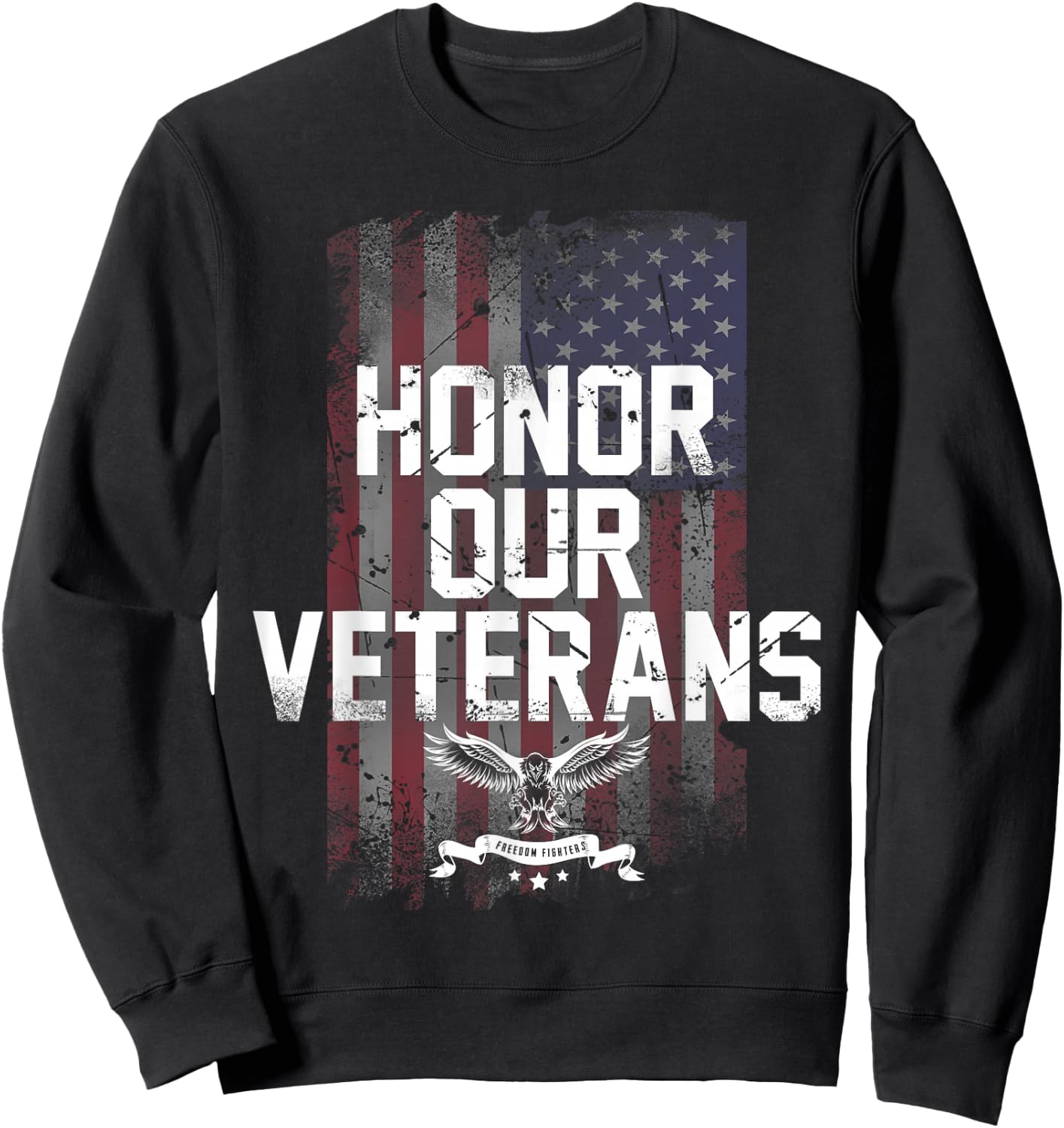 Honor Our Vets Happy Veterans Day Fallen Soldiers Sweatshirt - Sweatshirt | Black