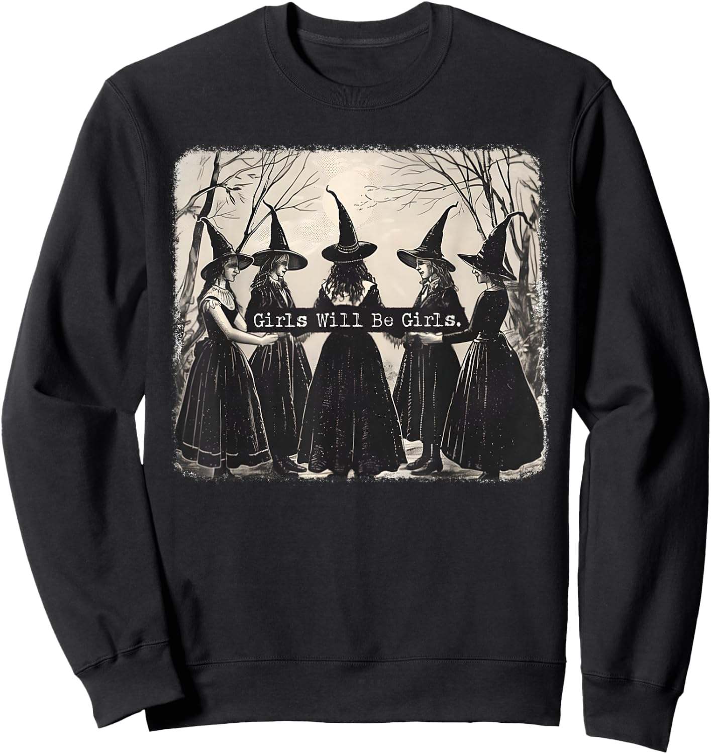 Girl Will Be Girl, Funny Witch, Vibes Witches , Black, S Sweatshirt - Sweatshirt | Black