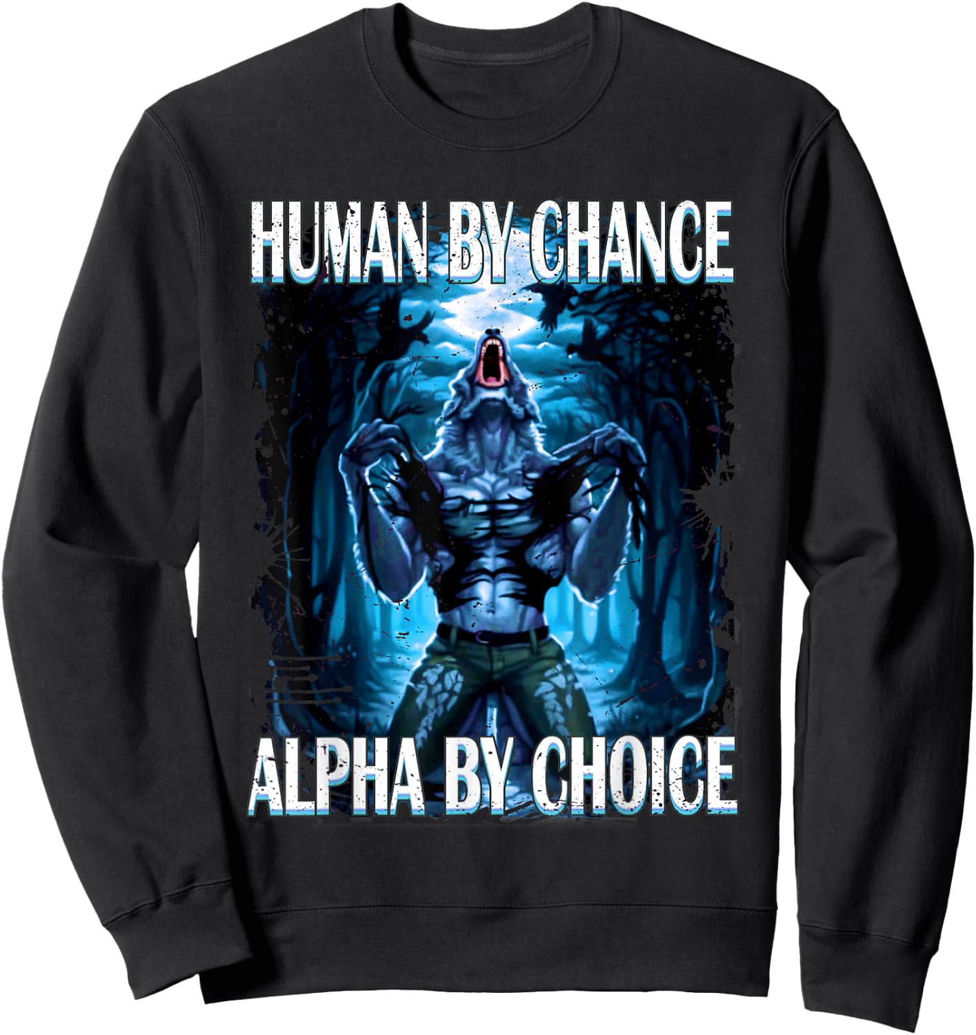 wolf meme - Werewolf Ripping Meem Sweatshirt - Sweatshirt | Black