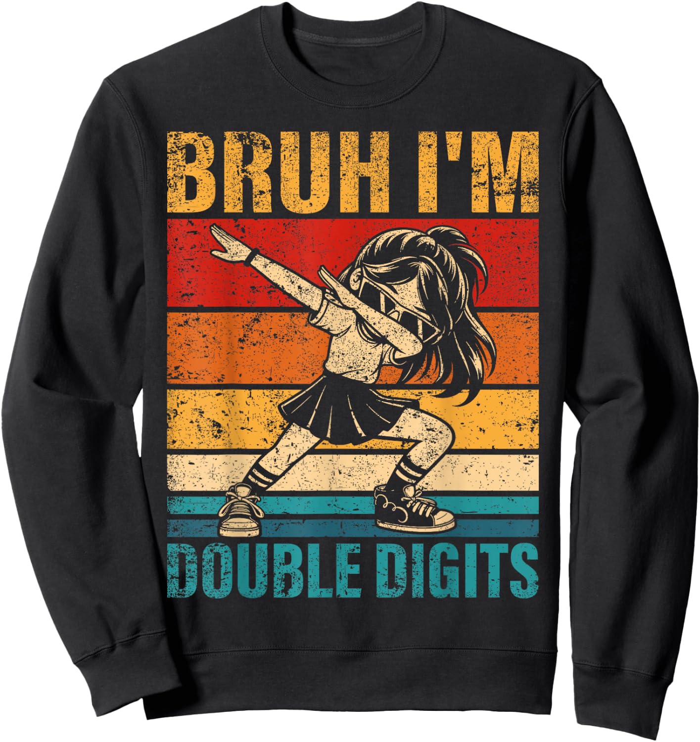 10 Years Old Birthday Bruh I'm Double Digits 10th Birthday Sweatshirt - Sweatshirt | Black
