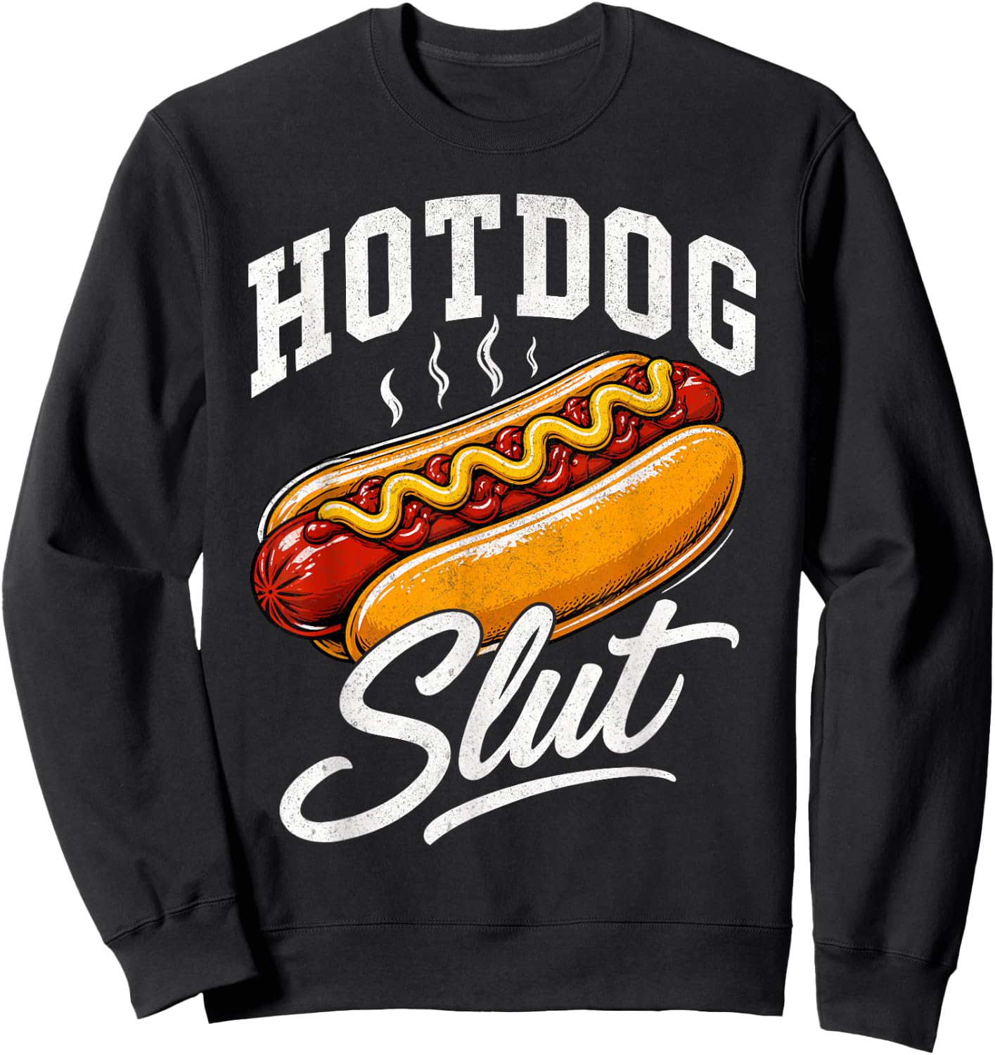 Hotdog Slut Fun Food Lover Sweatshirt - Sweatshirt | Black