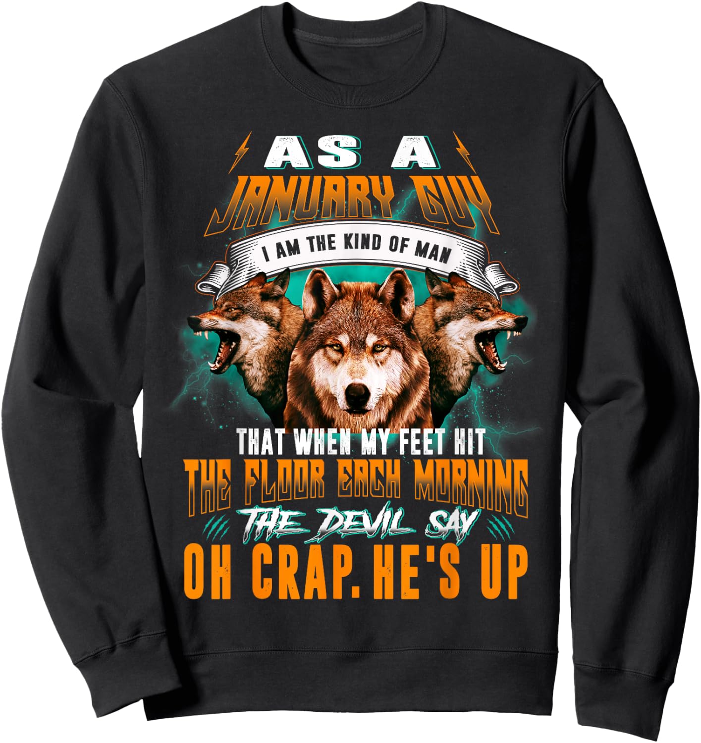 Born In January Birthday Guy Funny Wolf Lover Sweatshirt - Sweatshirt | Black