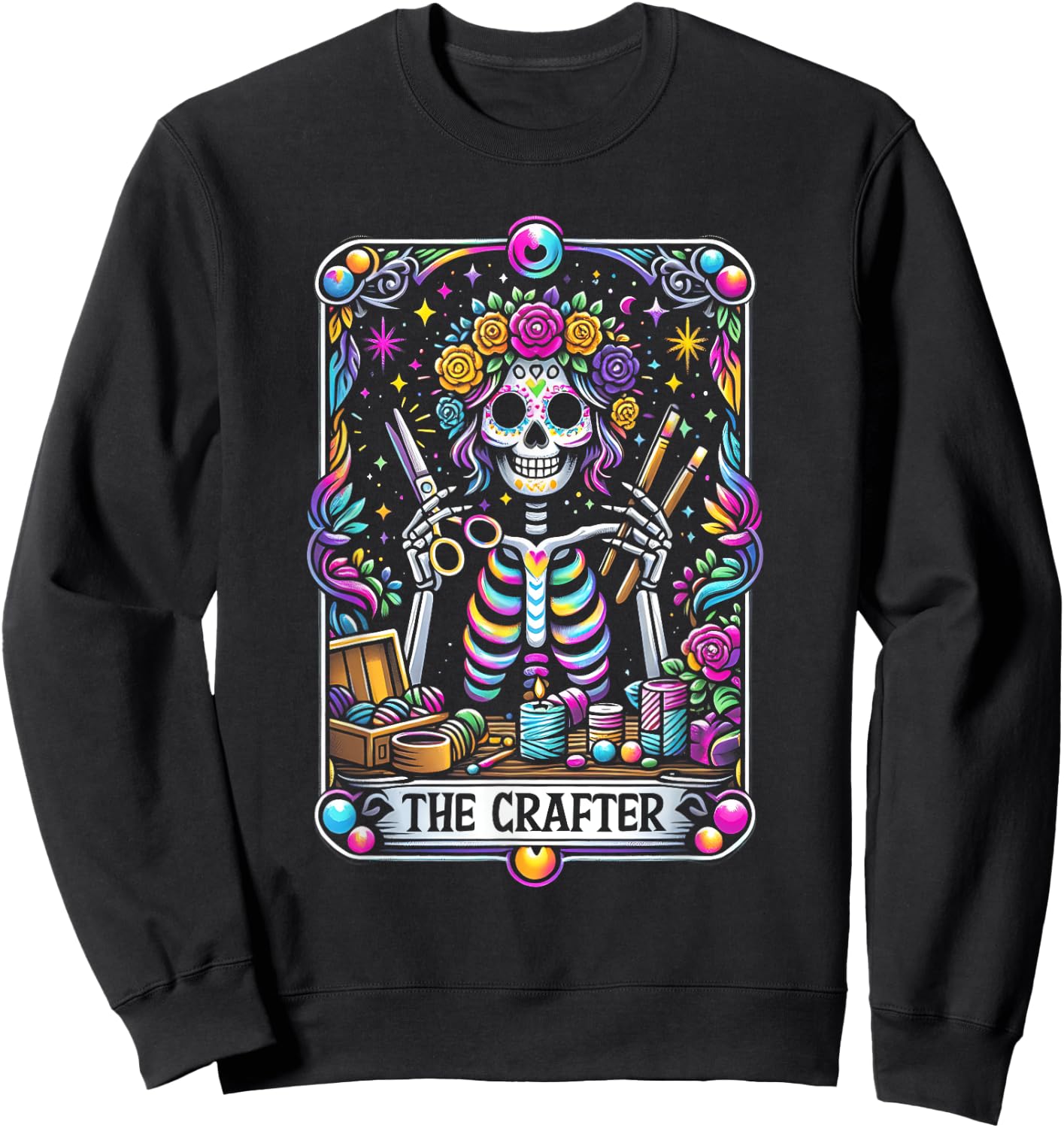 Funny Sugar Skull Crafty The-Crafter Tarot Card Skeleton Sweatshirt - Sweatshirt | Black