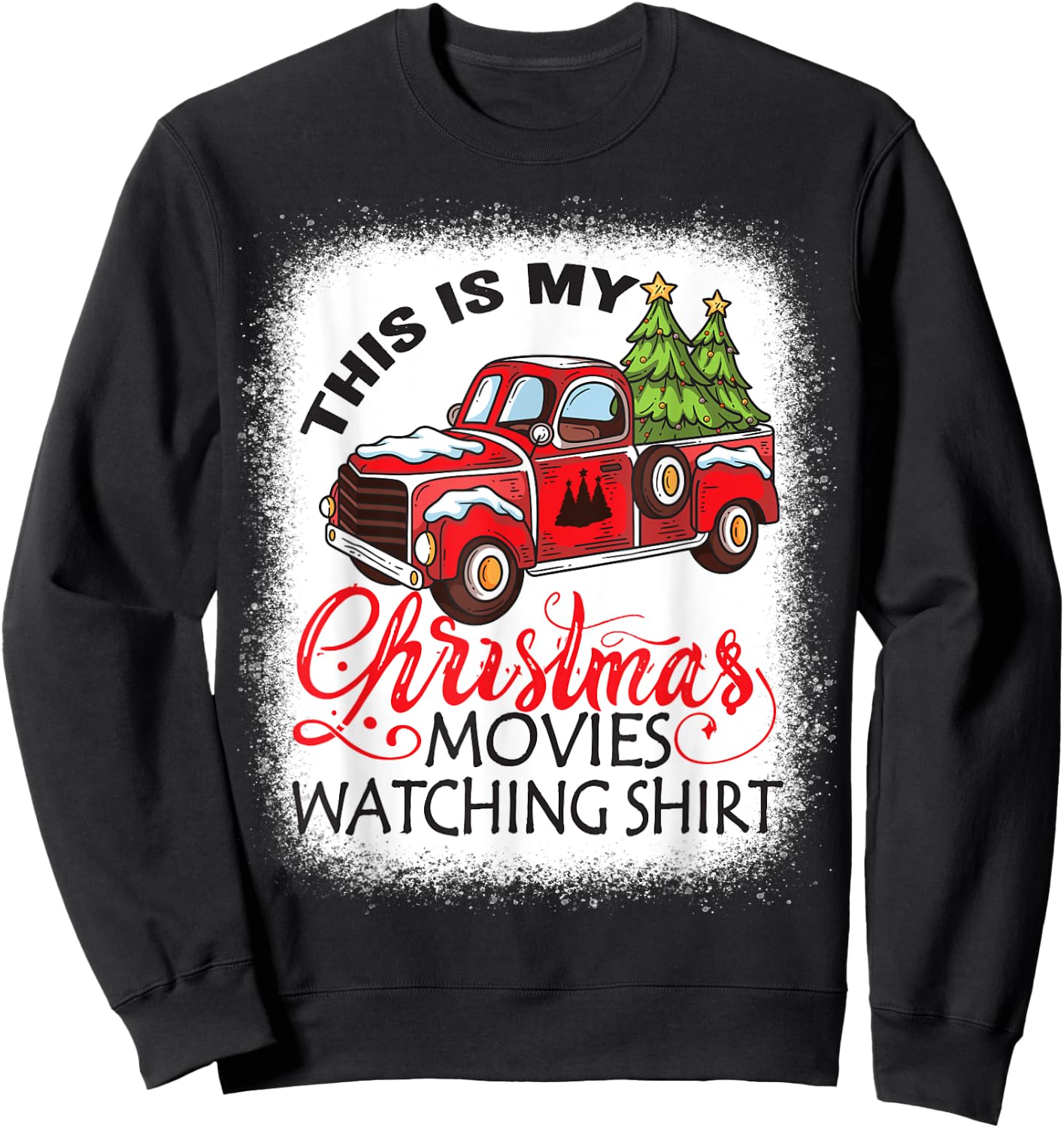 This Is My Christmas Movies Watching Shirt Bleached Xmas Sweatshirt - Sweatshirt | Black