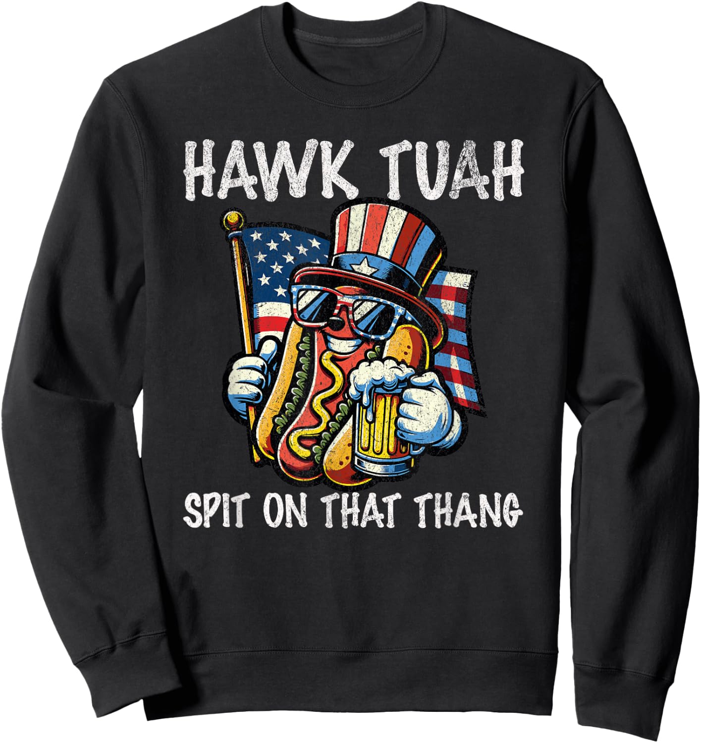 Hawk Tush Spit on that Thang Viral 4th Of July Wiener Parody Men Sweatshirt - Sweatshirt | Black