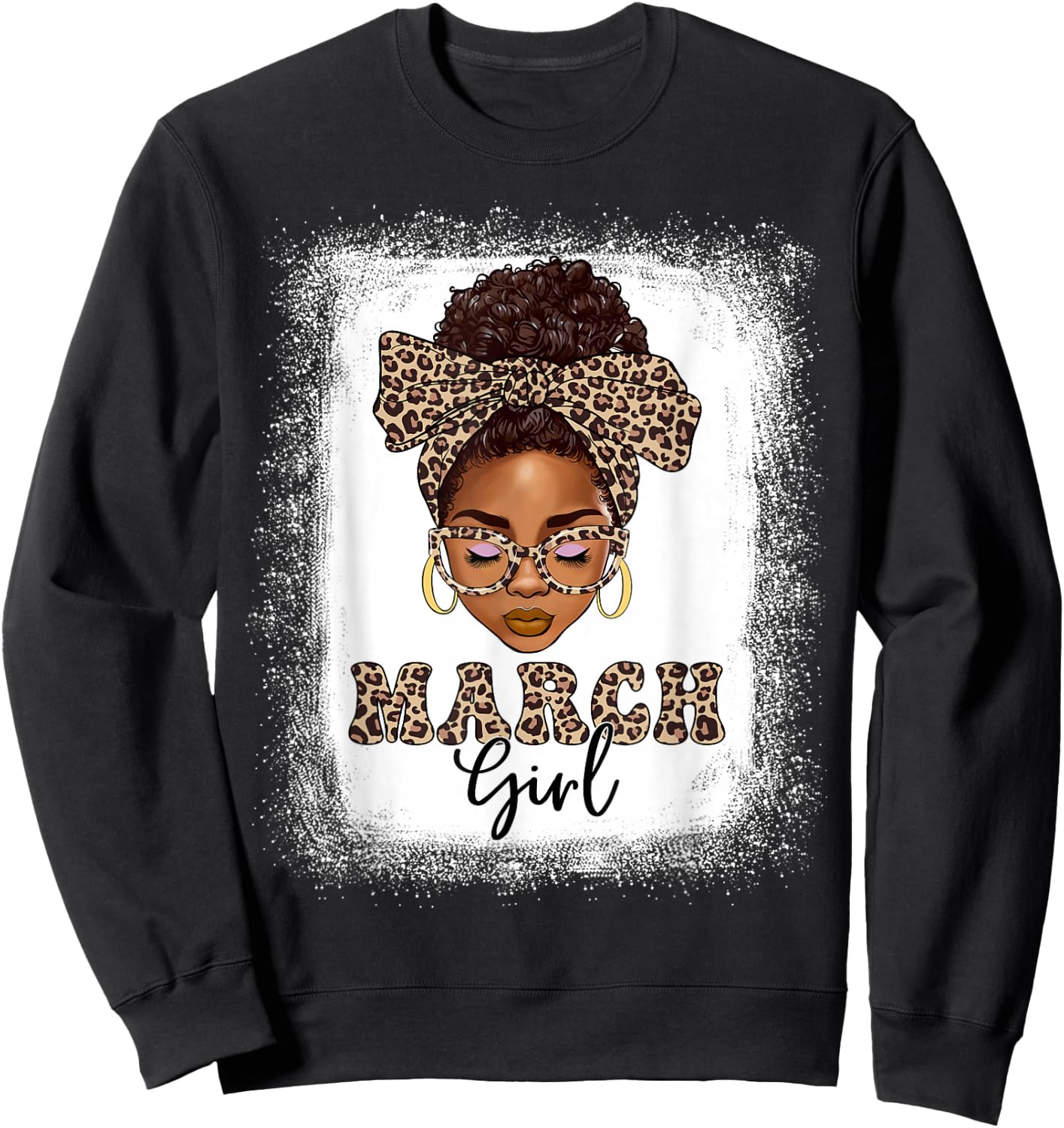 March Girls Afro Messy Bun Bleached Black Women Birthday Sweatshirt - Sweatshirt | Black