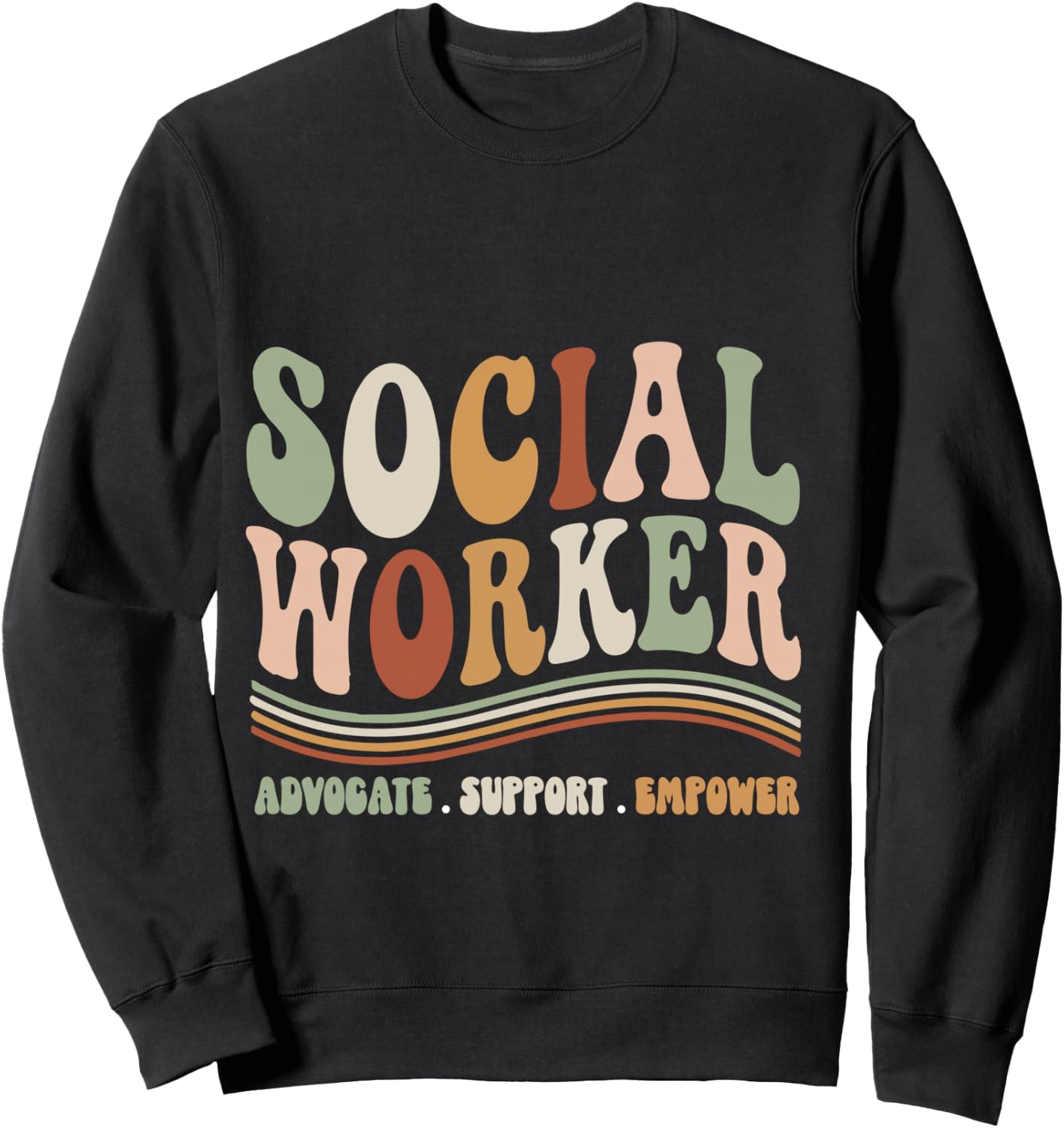 Social Worker Advocate Support Empower Social Work Month Sweatshirt - Sweatshirt | Black
