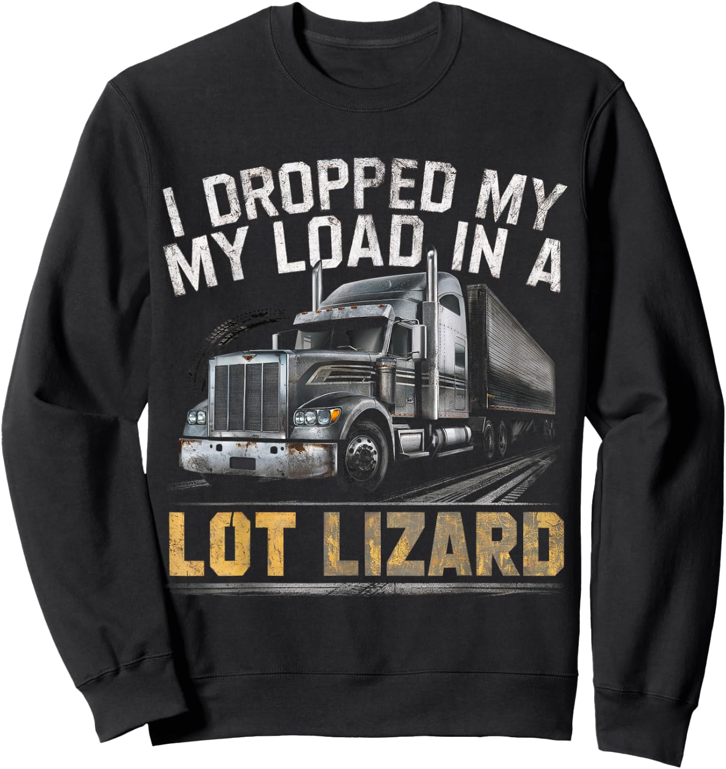 Truckers Load Droppers Sweatshirt - Sweatshirt | Black