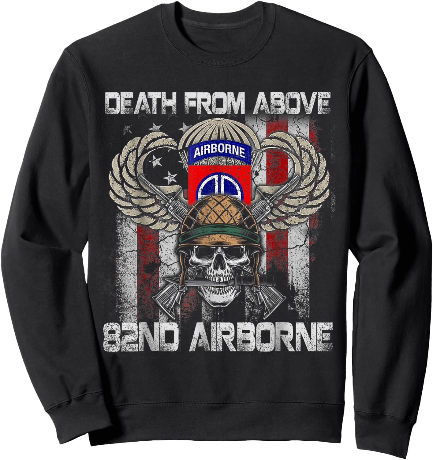 Death From Above 82nd Airborne Division Veteran Vintage Flag Sweatshirt - Sweatshirt | Black