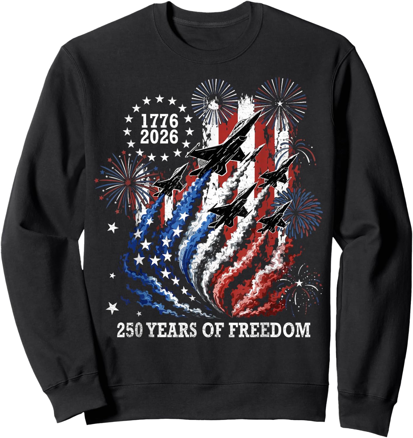 250 Years 250th Anniversary USA 4th of July 1776 2026 Sweatshirt - Sweatshirt | Black