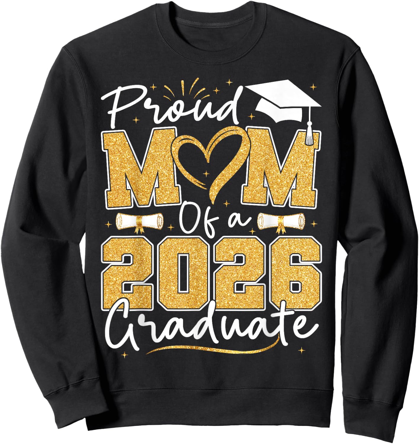 Proud Mom of 2026 Graduate Senior Graduation Family Sweatshirt - Sweatshirt | Black