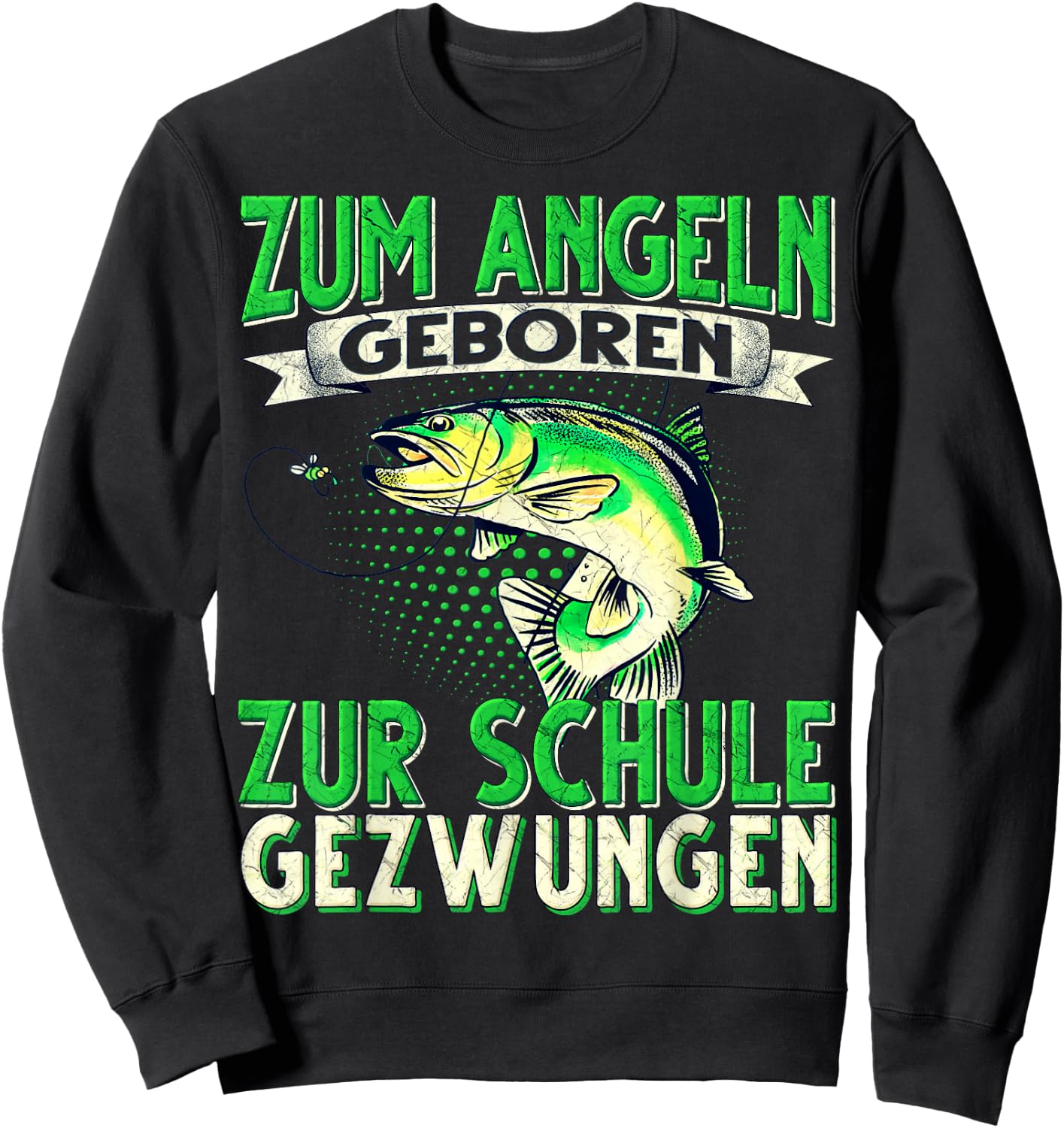 with German Text "Zum Angeln Geboren Zum Angeln Geboren Zur Schule Gezw, black Sweatshirt - Sweatshirt | Black