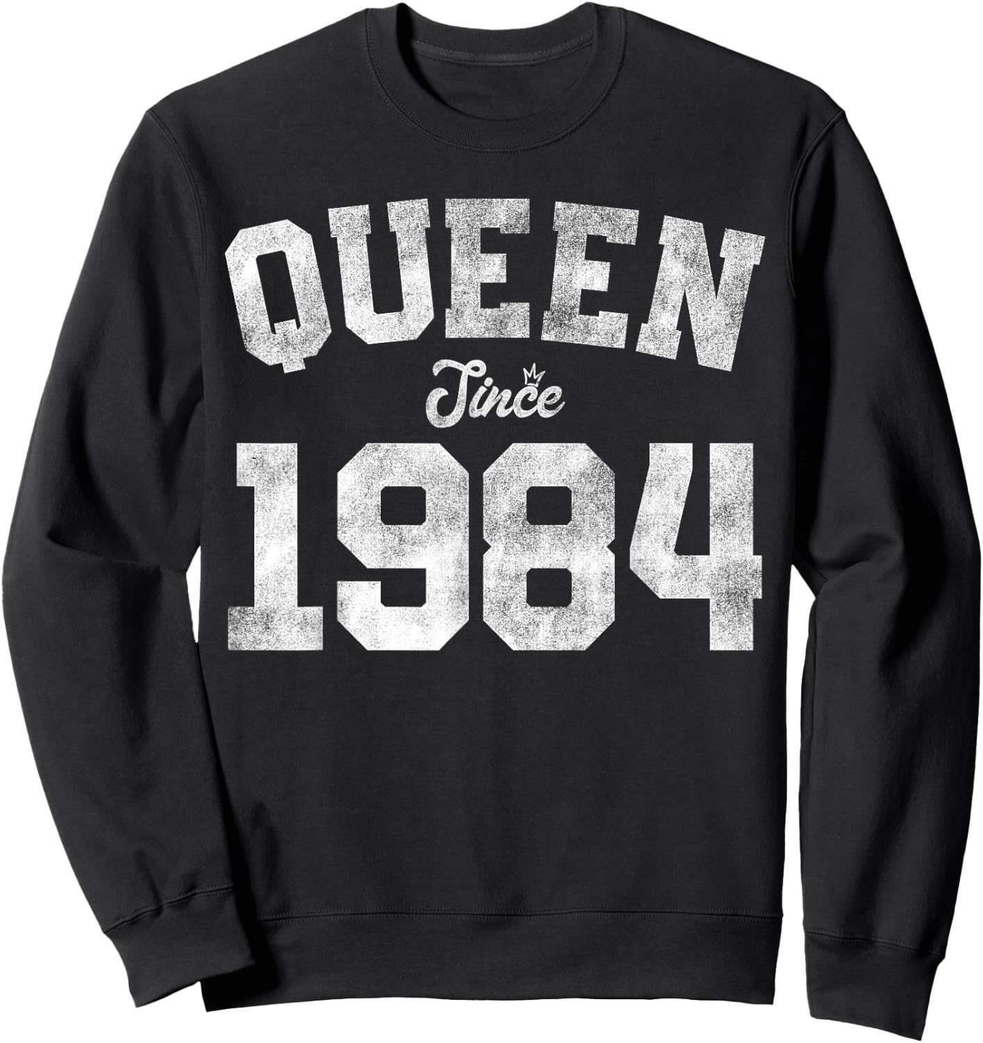Queen Since 1984 42nd Birthday 42 Years Old Vintage Funny Sweatshirt - Sweatshirt | Black