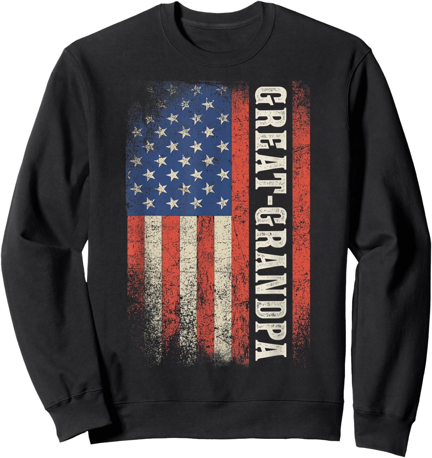 Great Grandpa American Flag Patriotic USA Vintage Sweatshirt - Sweatshirt | Black