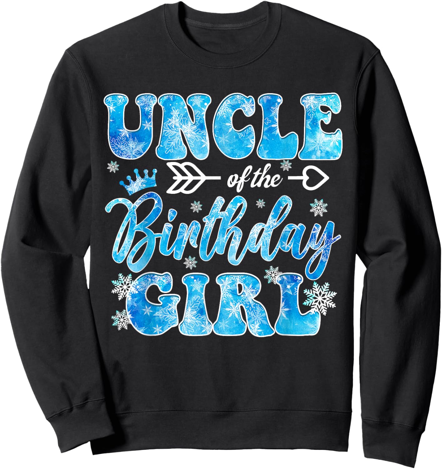Uncle of The Birthday Girl Snowflakes Themed Matching Sweatshirt - Sweatshirt | Black