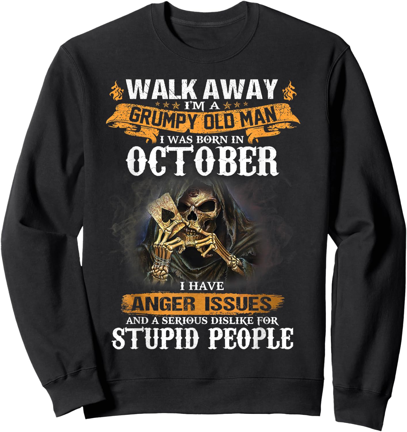 Walk away I'm a Grumpy Old Man I was born in October Sweatshirt - Sweatshirt | Black