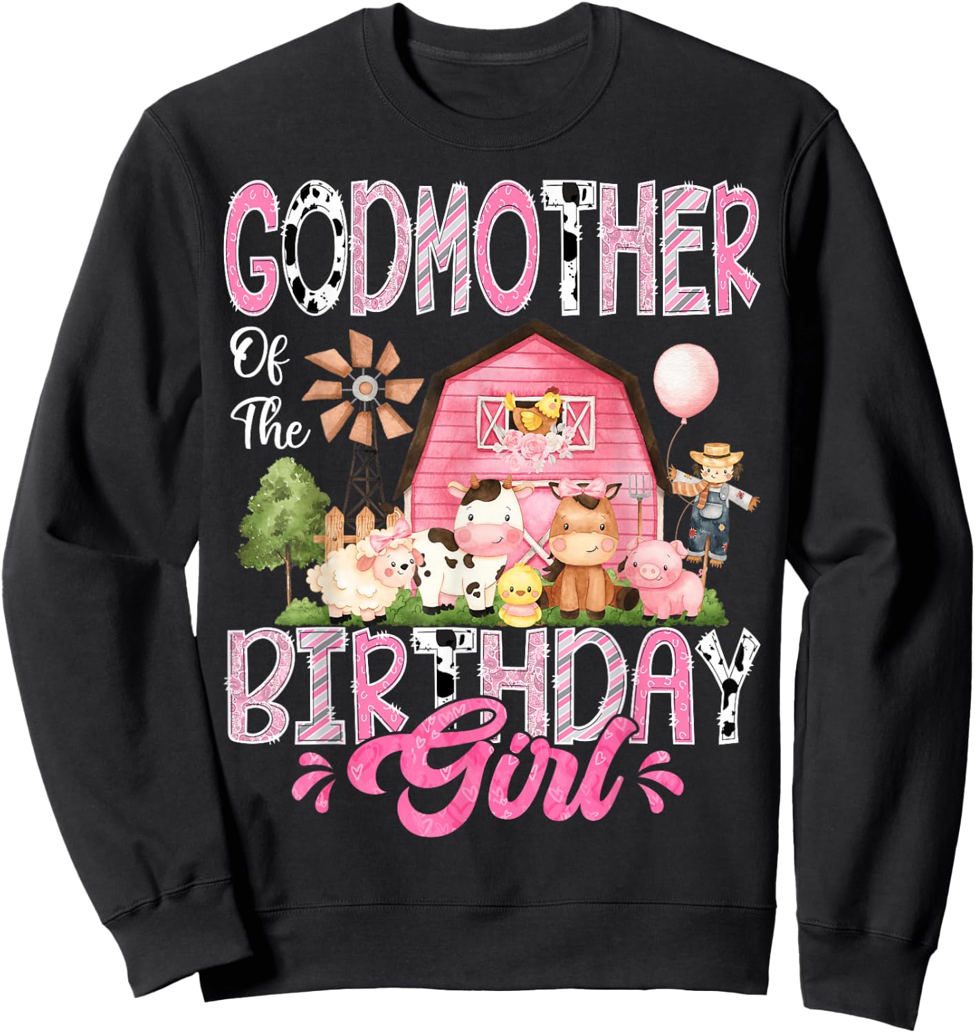 GodMother Of The Birthday Girl Pink Farm Cow First Birthday Sweatshirt - Sweatshirt | Black