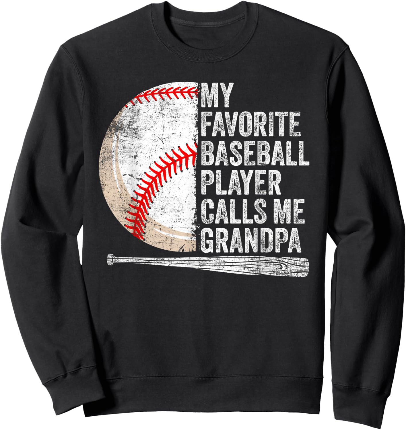 My Favorite Baseball Player Calls Me Grandpa Father's Day Sweatshirt - Sweatshirt | Black