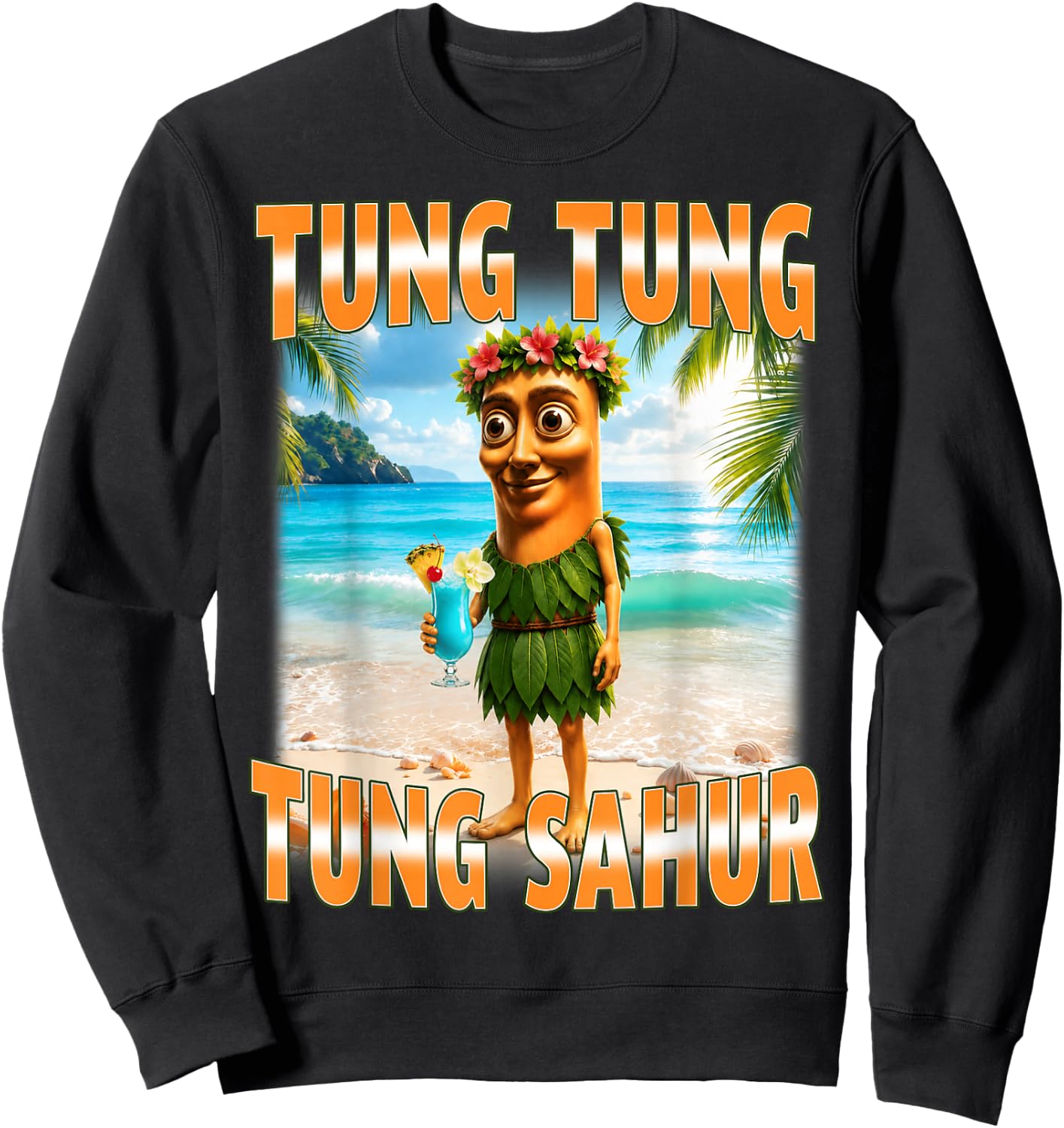 Tung Tung Tung Sahur Summer Hawaii Funny Meme Sweatshirt - Sweatshirt | Black