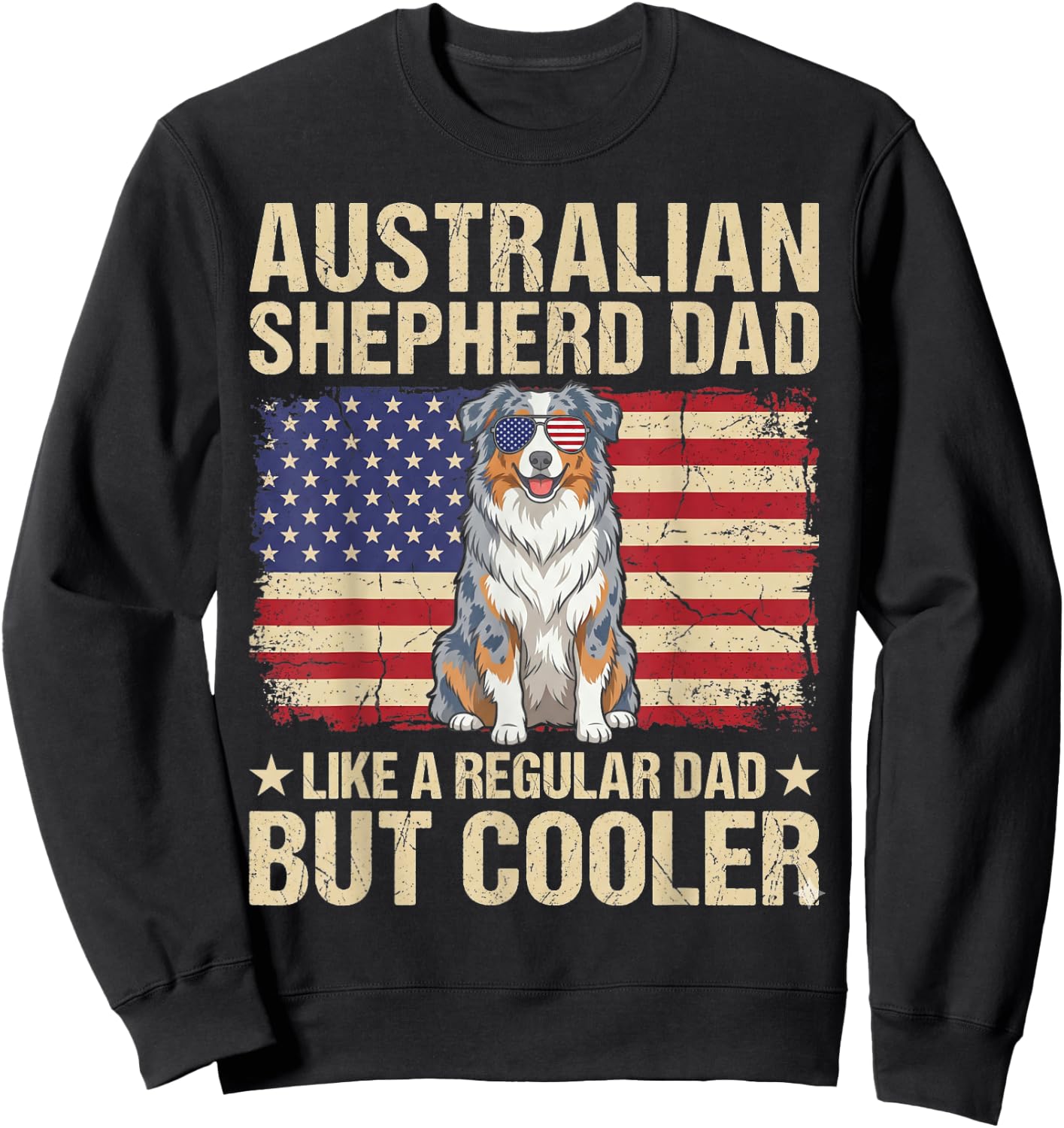 Vintage USA Flag Australian Shepherd Dad Fathers Day Men Sweatshirt - Sweatshirt | Black