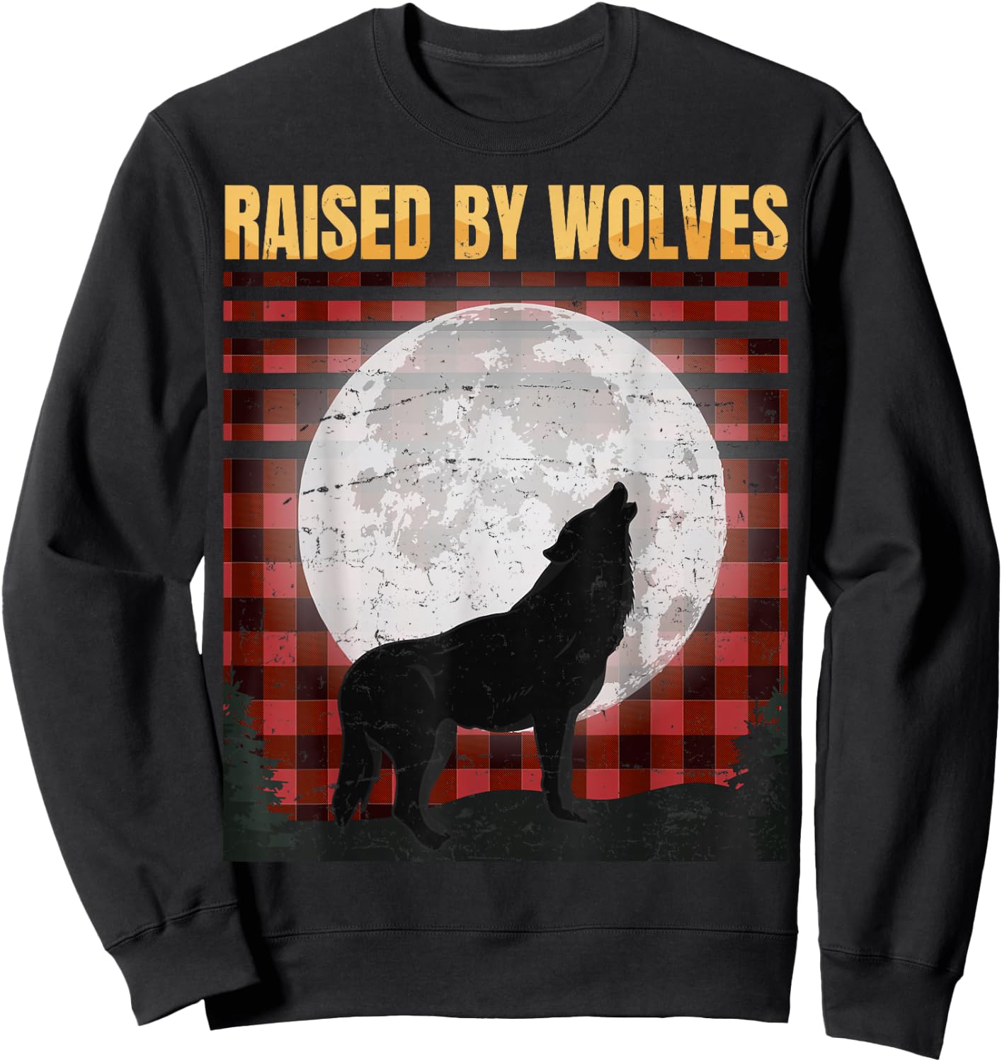 Raised By Wolfes - Red Plaid Woodworking - Vintage - Gift Sweatshirt - Sweatshirt | Black