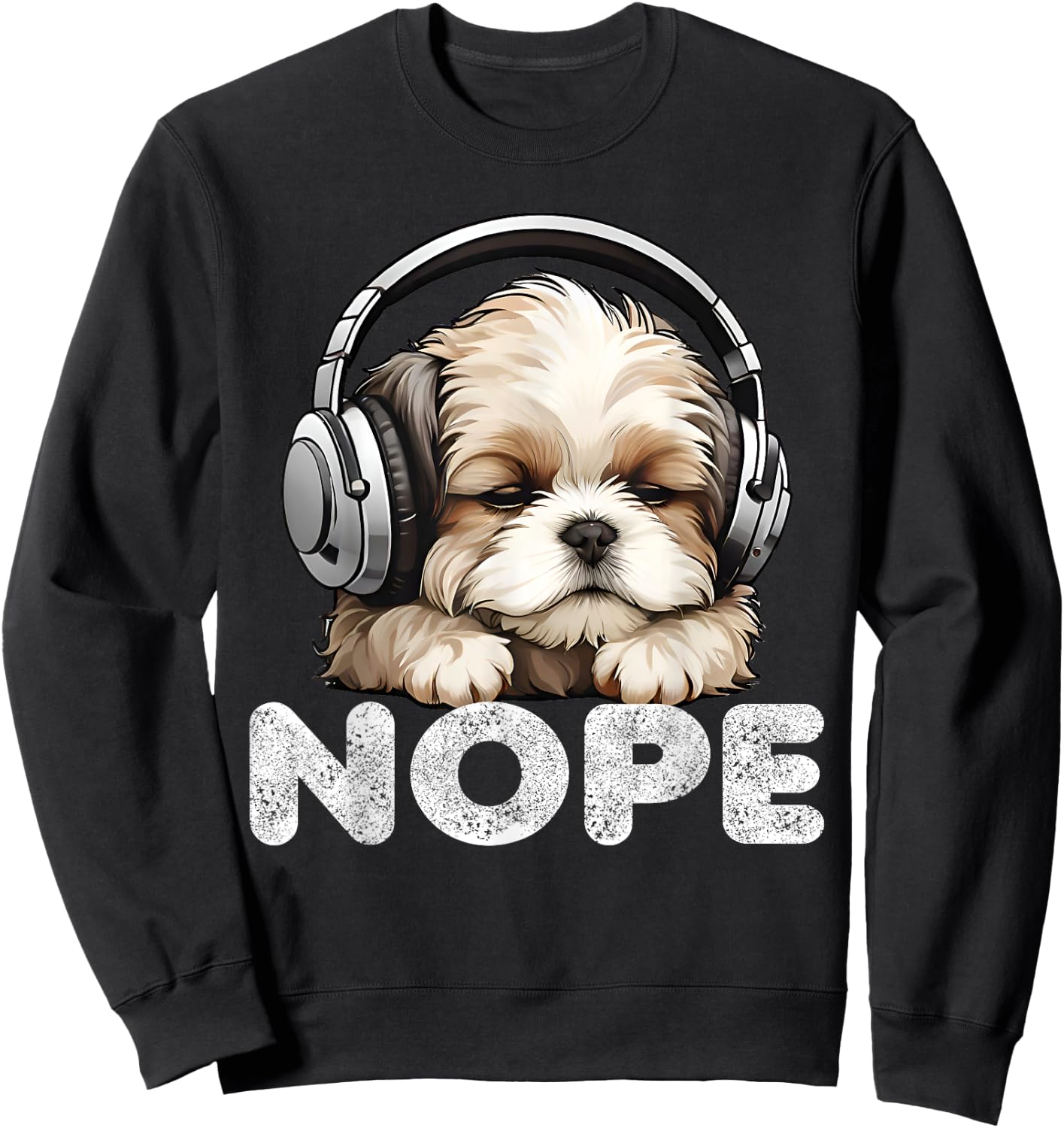 Women Nope Funny Lazy Shih Tzu Dog Mom Cute Owner Breed Dad Sweatshirt - Sweatshirt | Black