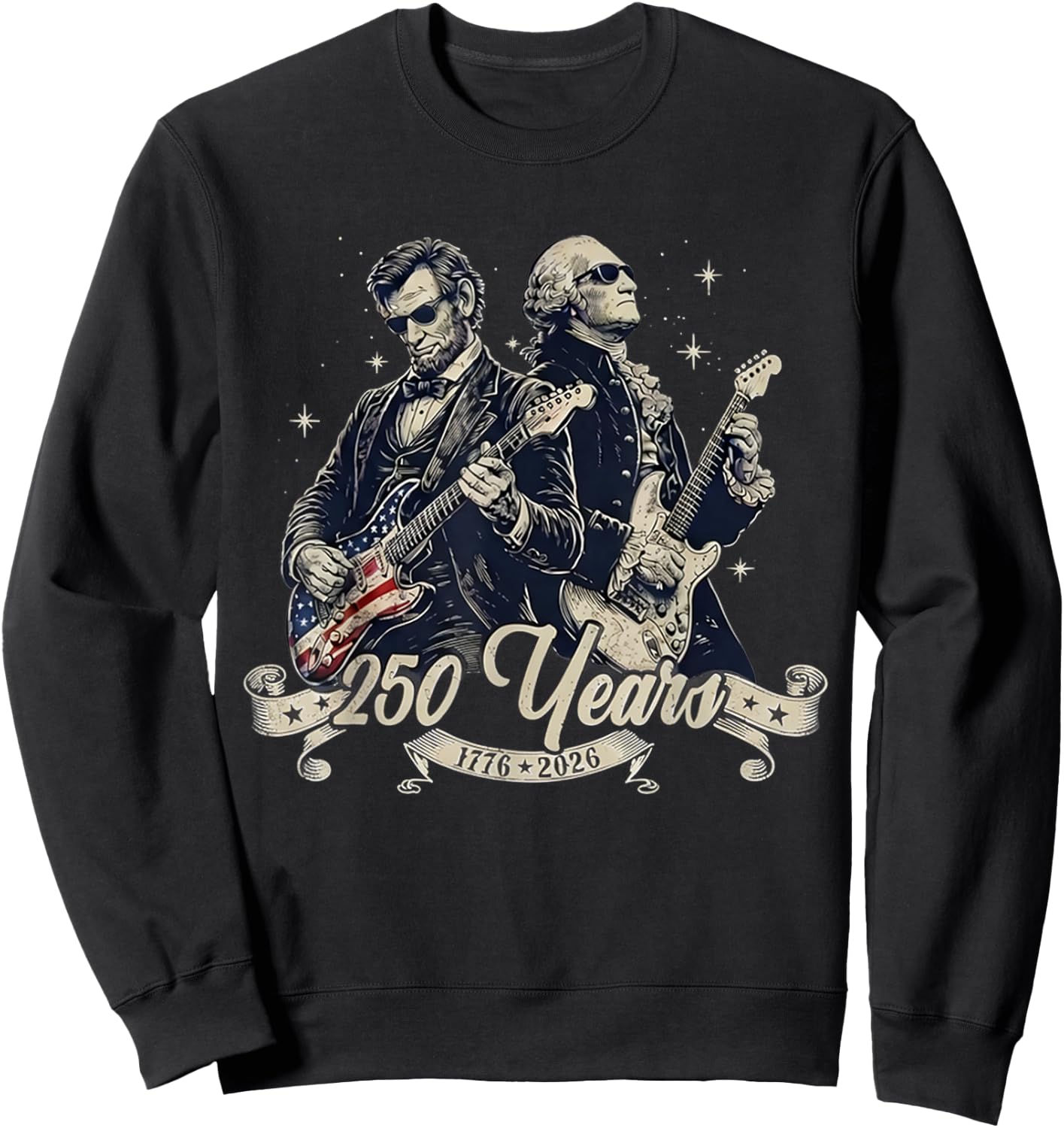 Patriotic 250th George Washington Abe Lincoln Playing Guitar Sweatshirt - Sweatshirt | Black