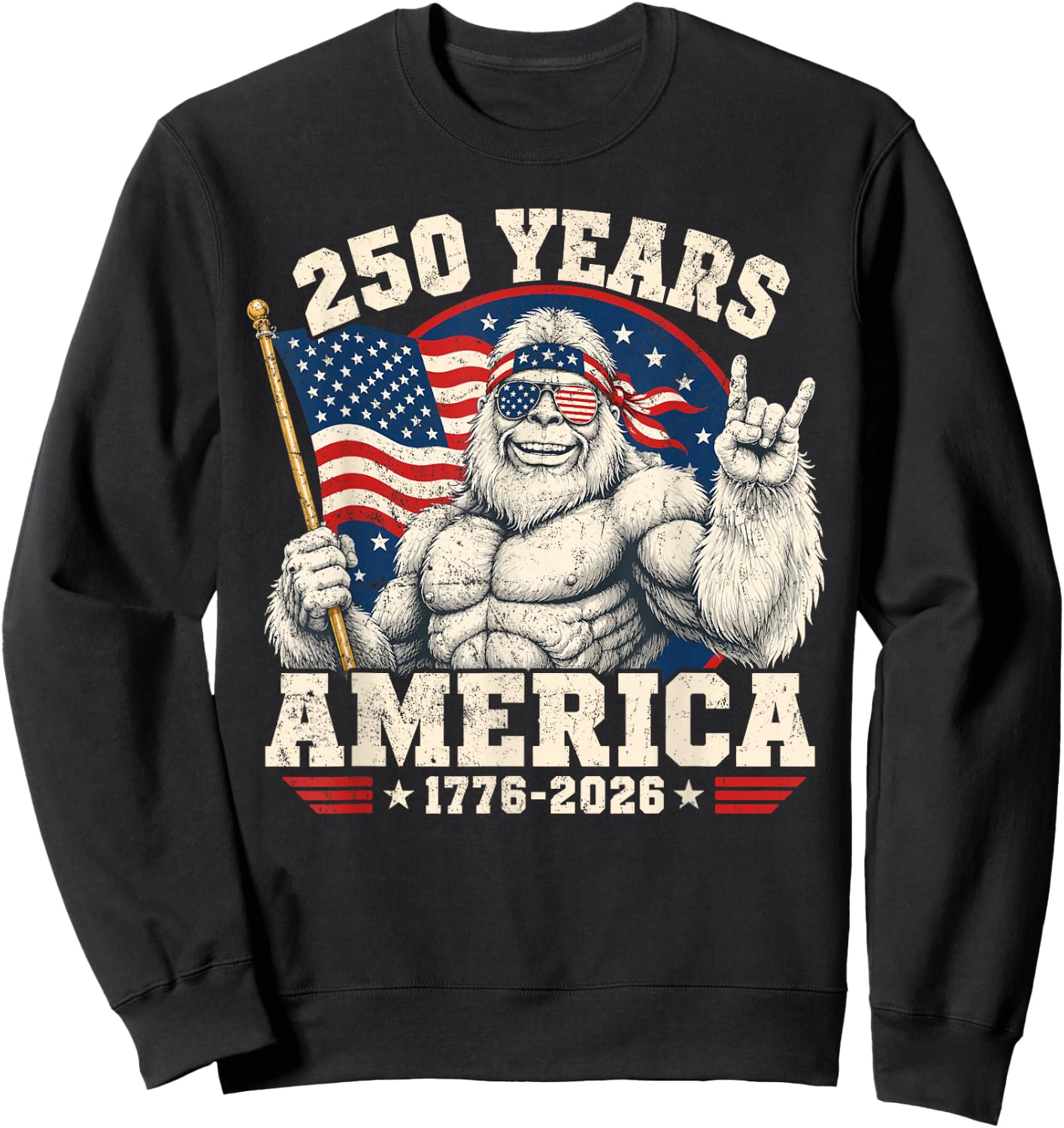 250 Years American Anniversary Bigfoot USA 250th Birthday Sweatshirt - Sweatshirt | Black